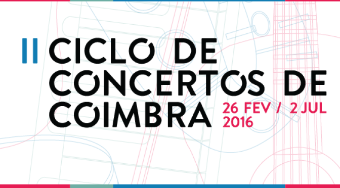 II Ciclo de Concertos de Coimbra – Dar recebendo. Humanismo pela arte.