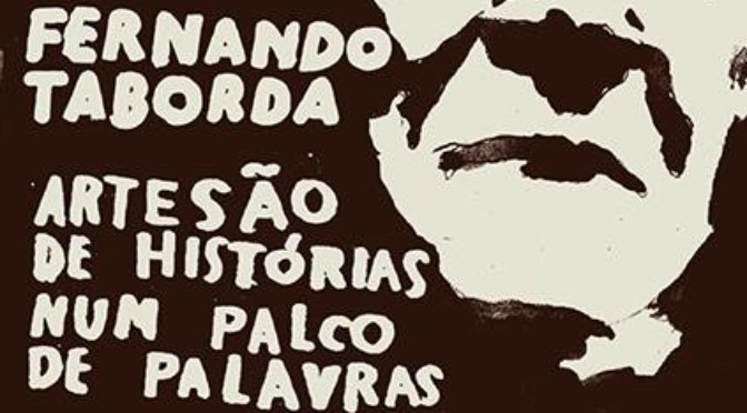 Fernando Taborda – artesão de histórias num palco de palavras