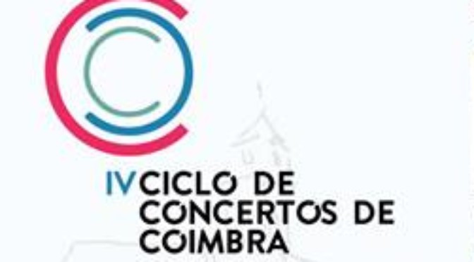 Programação do IV Ciclo de Concertos de Coimbra