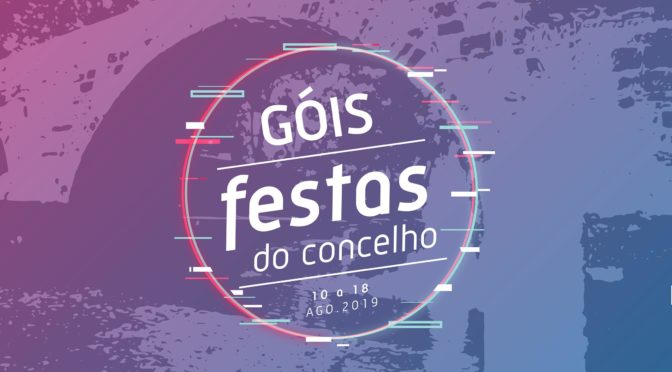 Festas do Concelho de Góis 2019