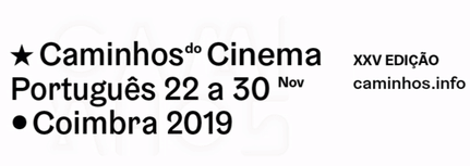 XXV edição dos Caminhos do Cinema Português – 22 a 30 de novembro